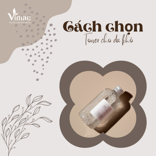 Cách chọn toner cho da khô để dưỡng da hiệu quả
