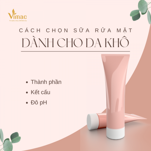 Cách chọn sữa rửa mặt dành cho da khô
