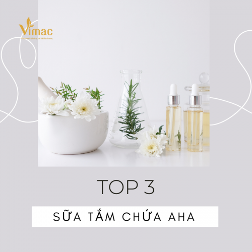 Top 3 sữa tắm chứa aha trị mụn hiệu quả được ưa chuộng nhất hiện nay