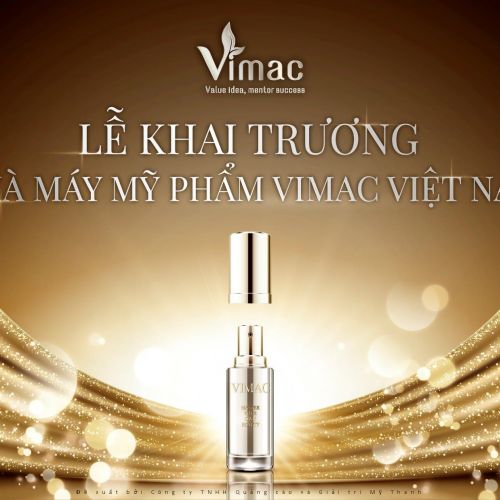 Vimac khai trương nhà máy sản xuất mỹ phẩm đạt tiêu chuẩn Thực hành tốt sản xuất mỹ phẩm CGMP ASEAN
