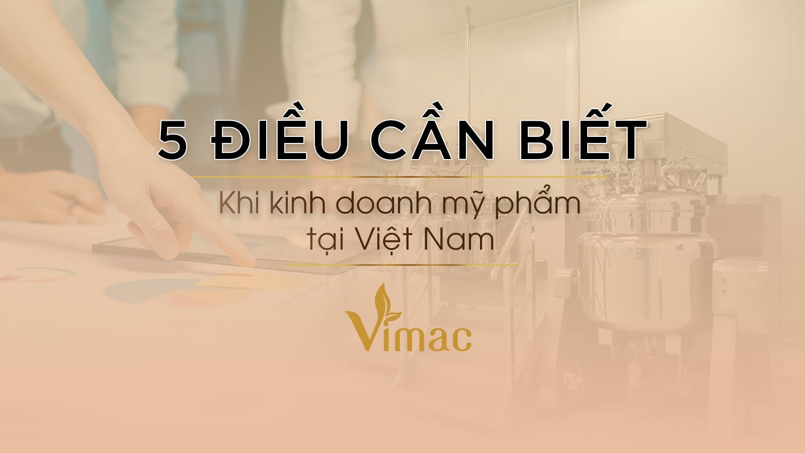 5-dieu-can-biet-khi-kinh-doanh-my-pham-tai-viet-nam